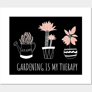 Gardening Is My Therapy Garden Lovers Posters and Art